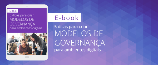 [E-book] 5 dicas para criar modelos de governança para ambientes digitais
